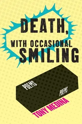 La mort, avec un sourire occasionnel - Death, With Occasional Smiling