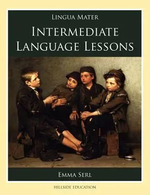 Leçons de langue intermédiaires - Intermediate Language Lessons