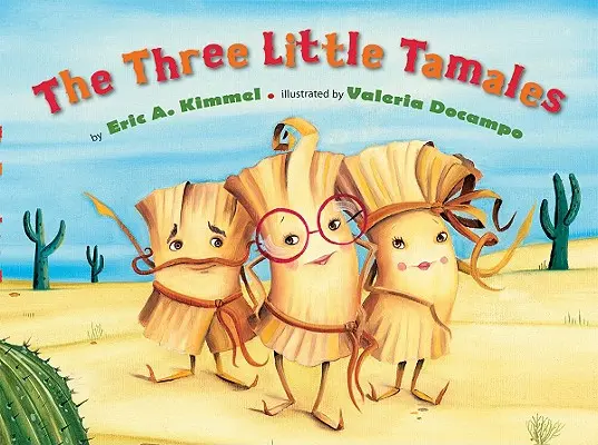 Les trois petits tamales - The Three Little Tamales