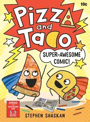 Pizza et Taco : une bande dessinée super géniale ! - Pizza and Taco: Super-Awesome Comic!