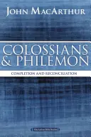 Colossiens et Philémon : Achèvement et réconciliation en Christ - Colossians and Philemon: Completion and Reconciliation in Christ