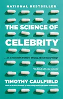 La science de la célébrité... Ou Gwyneth Paltrow se trompe-t-elle sur tout ? - Science Of Celebrity . . . Or Is Gwyneth Paltrow Wrong About Everything?