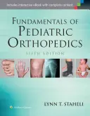 Principes fondamentaux de l'orthopédie pédiatrique - Fundamentals of Pediatric Orthopedics