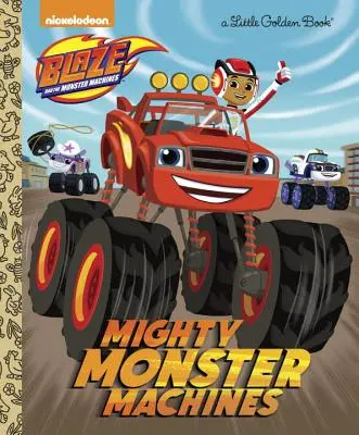 Mighty Monster Machines (Blaze et les Monster Machines) - Mighty Monster Machines (Blaze and the Monster Machines)