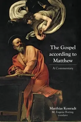 L'Évangile selon Matthieu : Un commentaire - The Gospel According to Matthew: A Commentary
