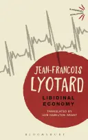 L'économie libidinale - Libidinal Economy