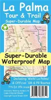 La Palma Tour & Trail Super-Durable Map (en anglais) - La Palma Tour & Trail Super-Durable Map