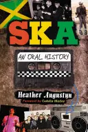 Ska : Une histoire orale - Ska: An Oral History