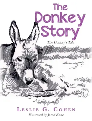 L'histoire de l'âne : L'histoire de l'âne - The Donkey Story: The Donkey's Tale