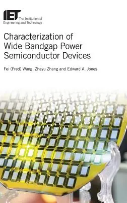 Caractérisation des dispositifs semi-conducteurs de puissance à large bande passante - Characterization of Wide Bandgap Power Semiconductor Devices