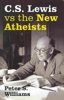 S. Lewis contre les nouveaux athées - S Lewis vs the New Atheists