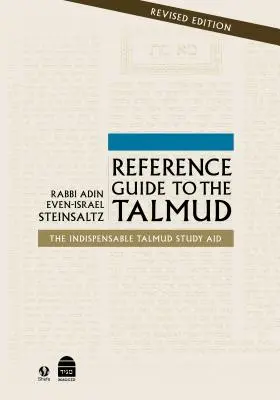 Guide de référence du Talmud : Entièrement révisé - Reference Guide to the Talmud: Fully Revised