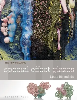 Nouvelles céramiques : Émaux à effets spéciaux - New Ceramics: Special Effect Glazes