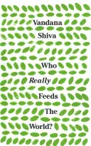 Qui nourrit vraiment le monde ? - Who Really Feeds the World?