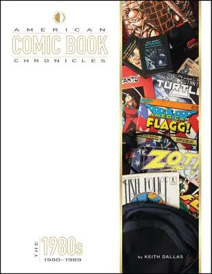 Chroniques de la bande dessinée américaine : Les années 1980 - American Comic Book Chronicles: The 1980s