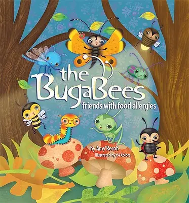 Les BugaBees : Les amis des allergies alimentaires - The BugaBees: Friends with Food Allergies