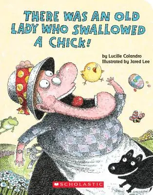 Il était une vieille dame qui avait avalé un poussin ! (un livre de plateau) - There Was an Old Lady Who Swallowed a Chick! (a Board Book)