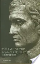 La chute de la République romaine - The Fall of the Roman Republic