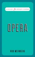 Opéra (Classic FM Handy Guides) - Opera (Classic FM Handy Guides)