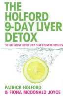 9-Day Liver Detox - Le régime de désintoxication définitif qui donne des résultats - 9-Day Liver Detox - The definitive detox diet that delivers results