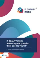 Indice de qualité informatique : Répondre à la question « Quelle est la qualité de votre informatique ? - It Quality Index: Answering the Question 'how Good Is Your It'