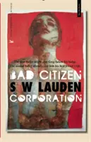 La corporation des mauvais citoyens : Un mystère de Greg Salem - Bad Citizen Corporation: A Greg Salem Mystery