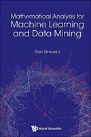 Analyse mathématique pour l'apprentissage automatique et l'exploration de données - Mathematical Analysis for Machine Learning and Data Mining