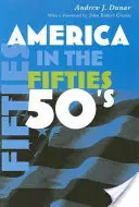 L'Amérique des années cinquante - America in the Fifties