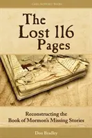 Les 116 pages perdues : Reconstituer les histoires manquantes du Livre de Mormon - The Lost 116 Pages: Reconstructing the Book of Mormon's Missing Stories