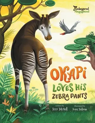 L'okapi aime son pantalon zébré - Okapi Loves His Zebra Pants