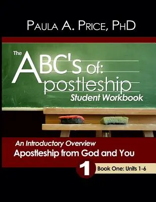 L'ABC de l'apostolat : Cahier de l'étudiant, Livre 1 - The ABCs of Apostleship: Student Workbook, Book One