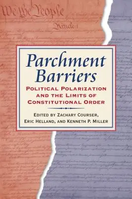 Barrières de parchemin : Polarisation politique et limites de l'ordre constitutionnel - Parchment Barriers: Political Polarization and the Limits of Constitutional Order