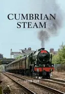 La vapeur de Cumbria - Cumbrian Steam