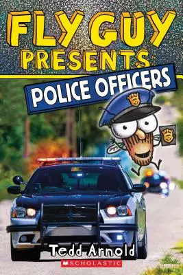 Fly Guy présente : Les policiers (Scholastic Reader, Level 2), 11 - Fly Guy Presents: Police Officers (Scholastic Reader, Level 2), 11