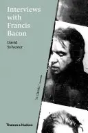 Entretiens avec Francis Bacon - Interviews with Francis Bacon