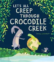 Rampons dans le ruisseau aux crocodiles - Let's All Creep Through Crocodile Creek