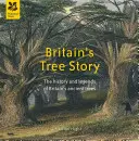 L'histoire de l'arbre en Grande-Bretagne - Britain's Tree Story