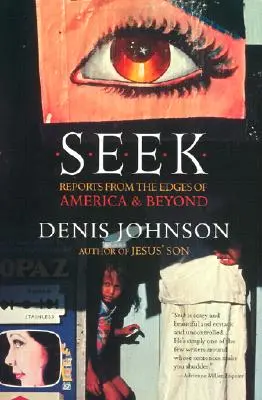 Chercher : Reportages aux confins de l'Amérique et au-delà - Seek: Reports from the Edges of America & Beyond