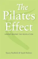 L'effet Pilates : les héros derrière la révolution - The Pilates Effect: Heroes Behind the Revolution