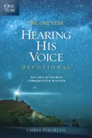 Un an pour entendre sa voix : 365 jours de communication intime avec Dieu - The One Year Hearing His Voice Devotional: 365 Days of Intimate Communication with God