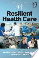 Soins de santé résilients - Resilient Health Care