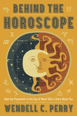 Derrière l'horoscope : Comment la position du Soleil et de la Lune raconte une histoire sur vous - Behind the Horoscope: How the Placement of the Sun & Moon Tells a Story about You