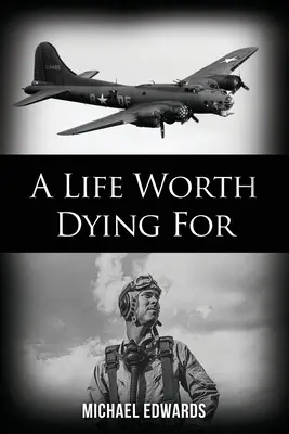 Une vie qui vaut la peine d'être vécue - A Life Worth Dying For