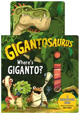 Gigantosaurus : Où est Giganto ? - Gigantosaurus: Where's Giganto?