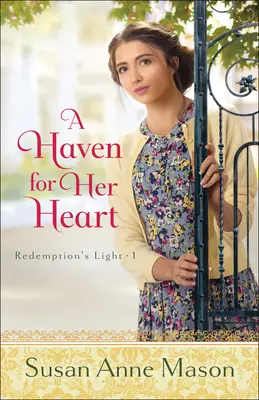 Un refuge pour son cœur - A Haven for Her Heart