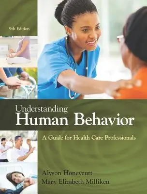 Comprendre le comportement humain : Un guide pour les professionnels de la santé - Understanding Human Behavior: A Guide for Health Care Professionals