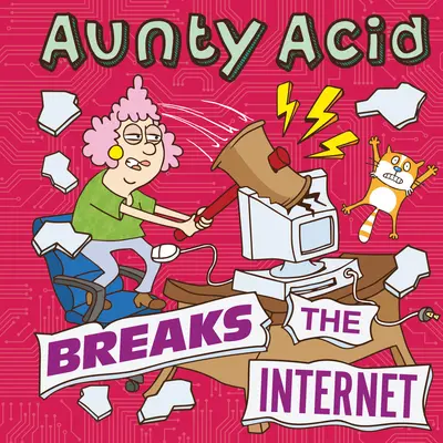 Tante Acide brise l'Internet - Aunty Acid Breaks the Internet