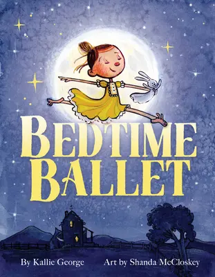 Le ballet de l'heure du coucher - Bedtime Ballet