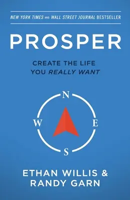 Prosper : Créez la vie que vous voulez vraiment - Deuxième édition - Prosper: Create the Life You Really Want - Second Edition