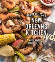 La cuisine de la Nouvelle-Orléans de Kevin Belton - Kevin Belton's New Orleans Kitchen